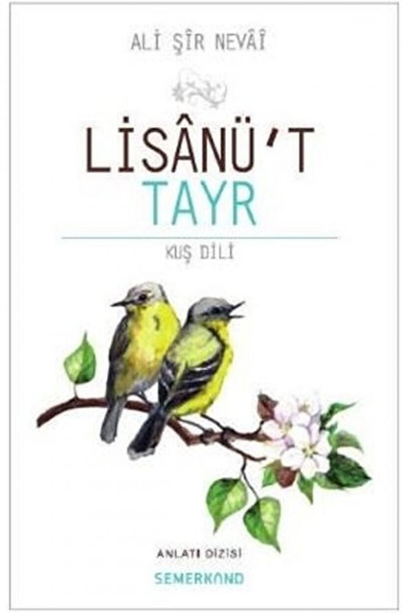 Lisanüt Tayr / Ali Şiir Nevai / / 9786051591544 ürün görseli