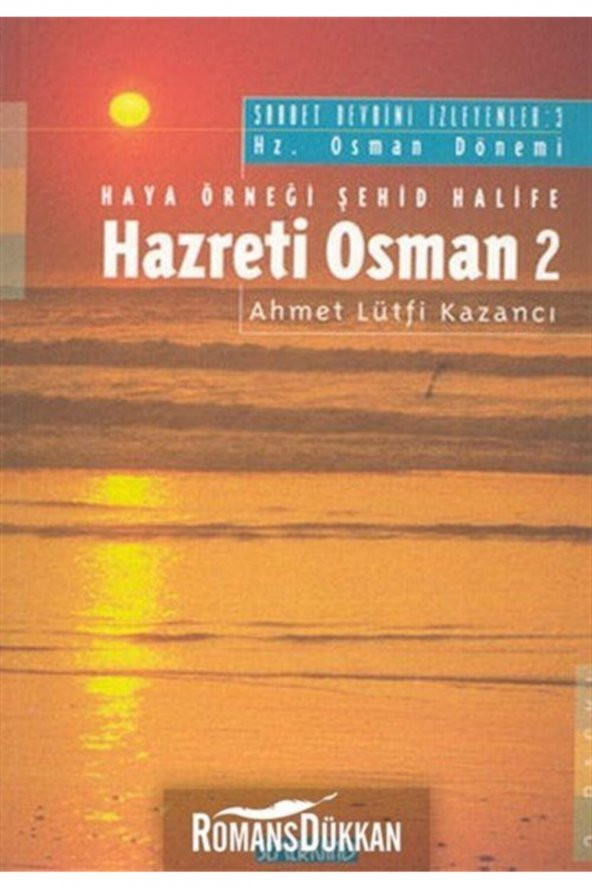 Hazreti Osman 2 Haya Örneği Şehid Halife Saadet Devrini Izleyenler: 3 ürün görseli