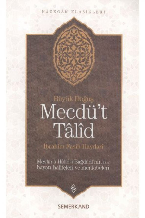 Mecdüt Talid Mevlana Halid I Bağdadinin Hayatı, Halifeleri Ve Menkıbeler Büyük Doğuş ürün görseli
