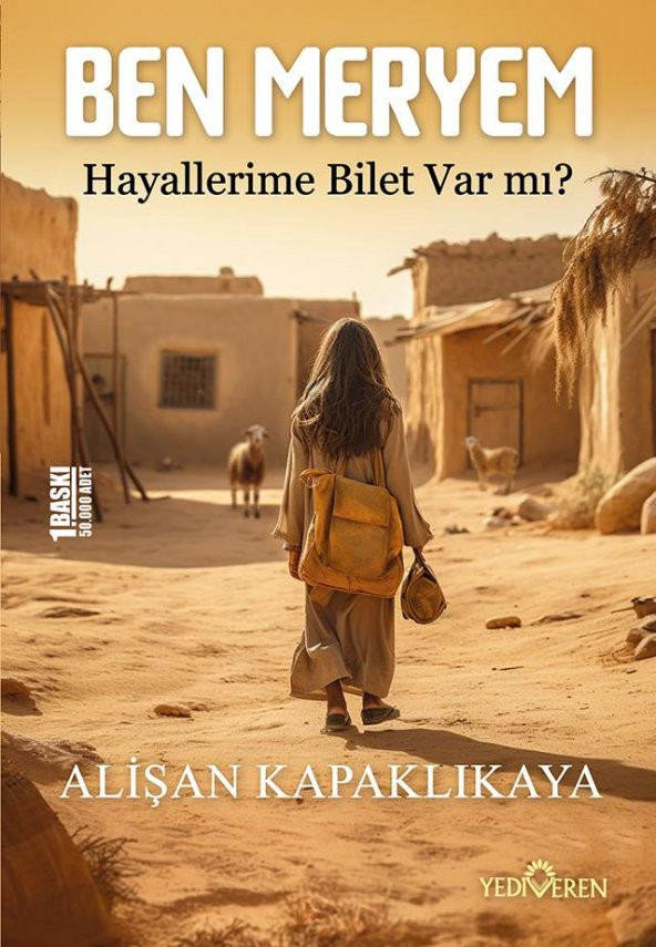 Ben Meryem-Hayallerime Bilet Var Mı@UzunAciklama/Yediveren Yayınları