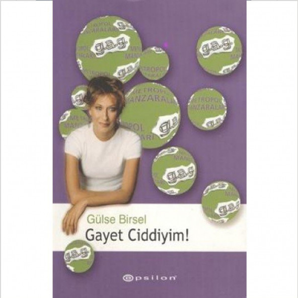 Gayet Ciddiyim - Gülse Birsel - 1