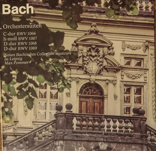 Bach – 2 x LP Neues Bachisches Collegium Musicum Zu Leipzig baroque Max Pommer - Orchestersuiten C-dur BWV 1066 tarz plak alithestereo