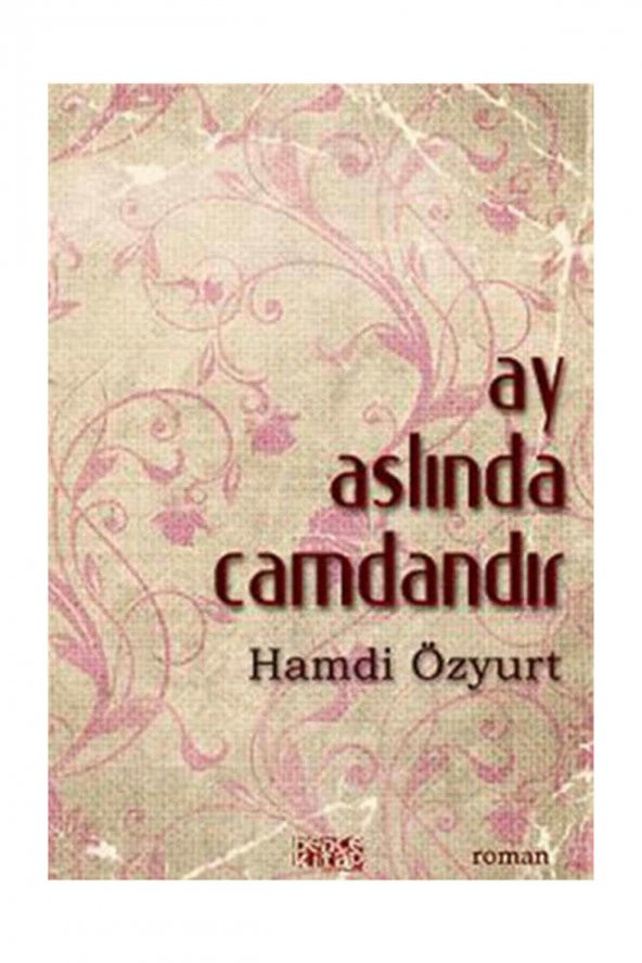 Ay Aslında Camdandır Hamdi Özyurt - Hamdi Özyurt