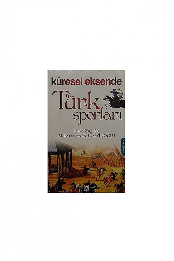 Küresel Eksende Türk Sporları M. Fatih Karahüseyinoğlu