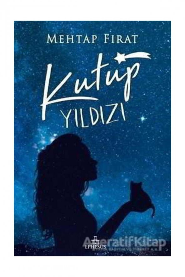 Kutup Yıldızı - 1 (Ciltli) - Mehtap Fırat - - 1