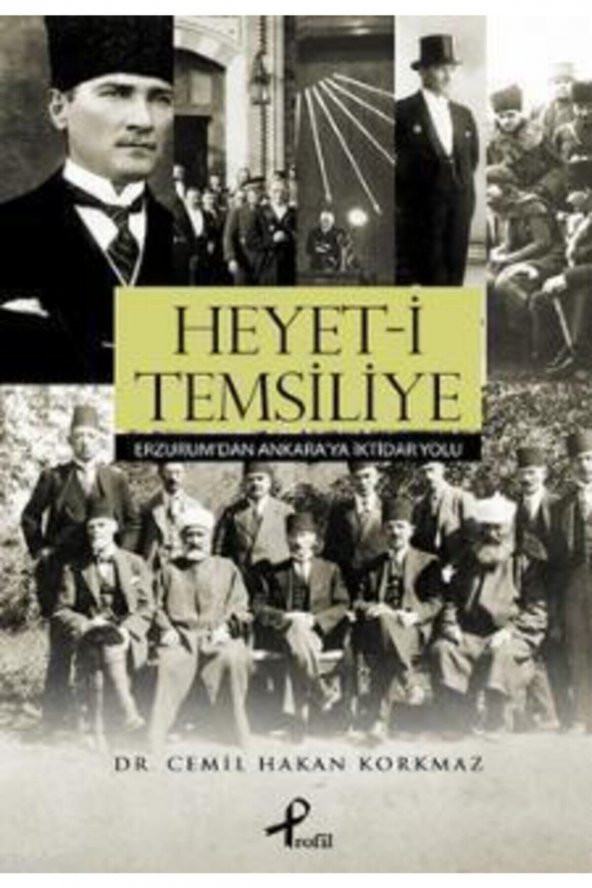Heyet I Temsiliye - Cemil Hakan Korkmaz - Atatürk - 1