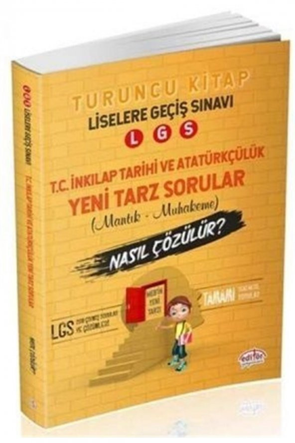 Editör Yayınevi LGS İnkılap Tarihi ve Atatürkçülük Mantık Muhakeme Soruları Nasıl Çözülür?
