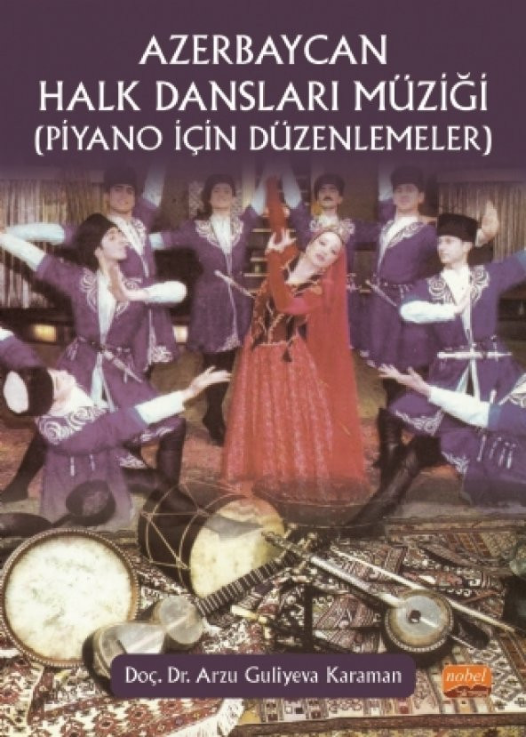 AZERBAYCAN HALK DANSLARI MÜZİĞİ (Piyano İçin Düzenlemeler)