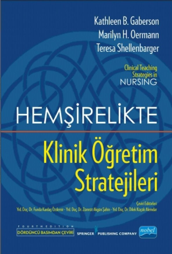 HEMŞİRELİKTE KLİNİK ÖĞRETİM STRATEJİLERİ -  Clinical Teaching Strategies In Nursing