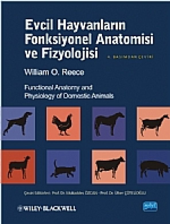 EVCİL HAYVANLARIN FONKSİYONEL ANATOMİSİ ve FİZYOLOJİSİ / Functional Anatomy and Physiology of Domestic Animals