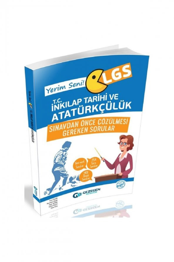 Gezegen Yayıncılıkı Yerim Seni LGS T.C. İnkılap Tarihi ve Atatürkçülük Sınavdan Önce Çözülmesi Gereken Sorular