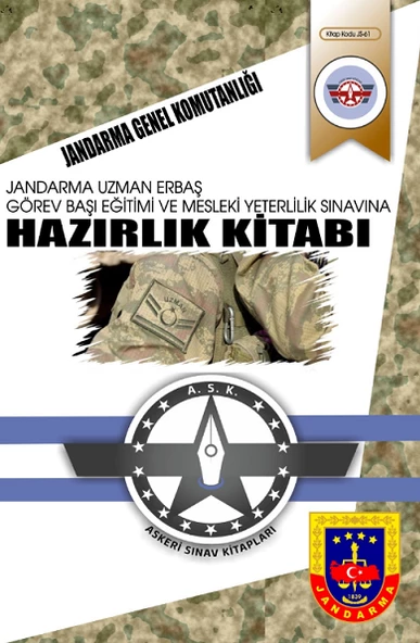 Jandarma Uzman Erbaş Görev Başı Eğitimi ve Mesleki Yeterlilik Sınavlarına Hazırlık Kitabı