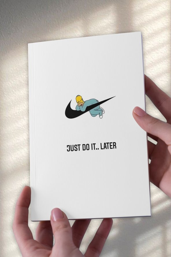 Homer The Simpsons Just Later Tasarımlı Desenli A5 Çizgisiz Defter (50 Sayfa)