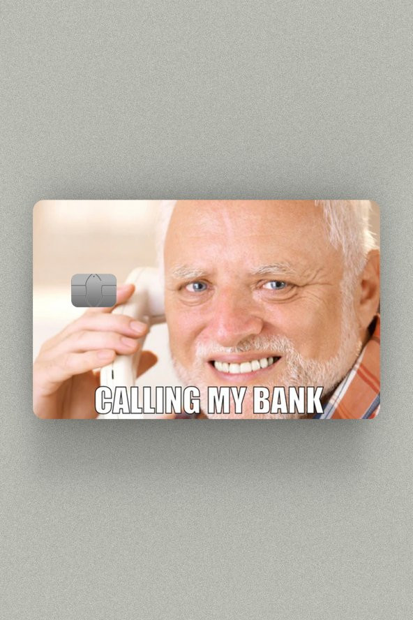 Memes Dayı Calling Bank Çipli veya Çipsiz Kart, Kredi Kartı, Akbil Kaplama Stickerı