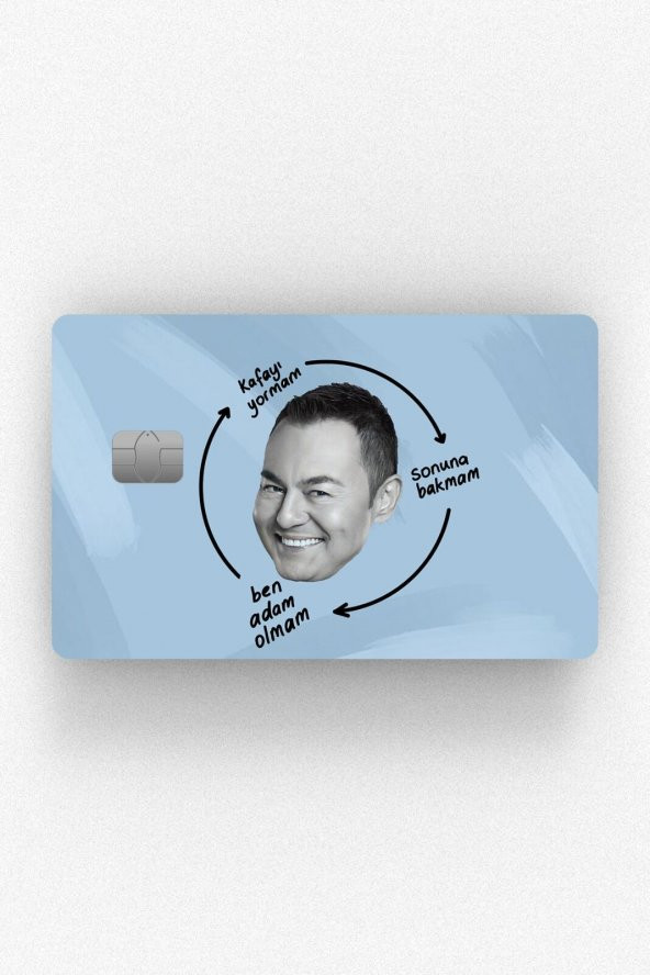 Serdo Ben Adam Olmam Çipli/Çipsiz Kart Stickerı Kaplama - 1