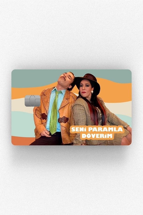Şahika Seni Paramla Döverim Çipli/Çipsiz Kart Stickerı Kaplama