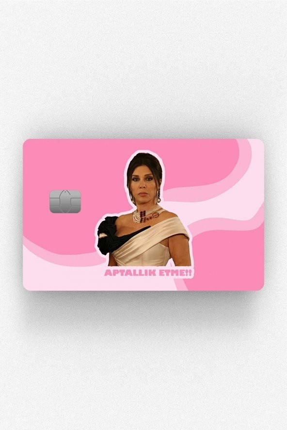 Aptallık Etme Bihter Çipli/Çipsiz Kredi Kartı Sticker Kaplama ürün görseli