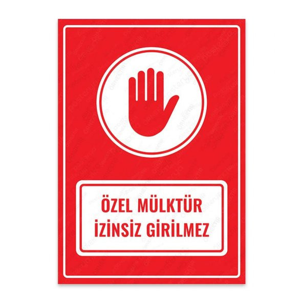 U1071 - Özel Mülktür Girilmez Uyarı Levhası (15,4x21,6cm)