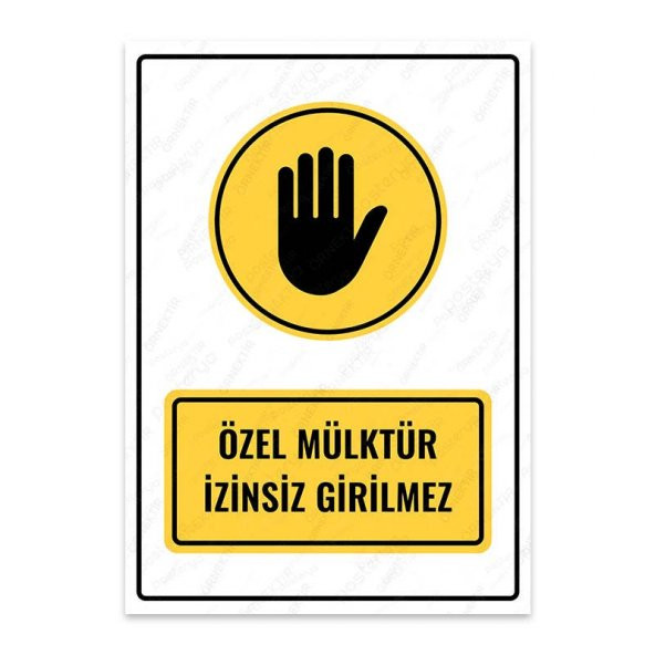 U1074 - Özel Mülktür Girilmez Uyarı Levhası (15,4x21,6cm)
