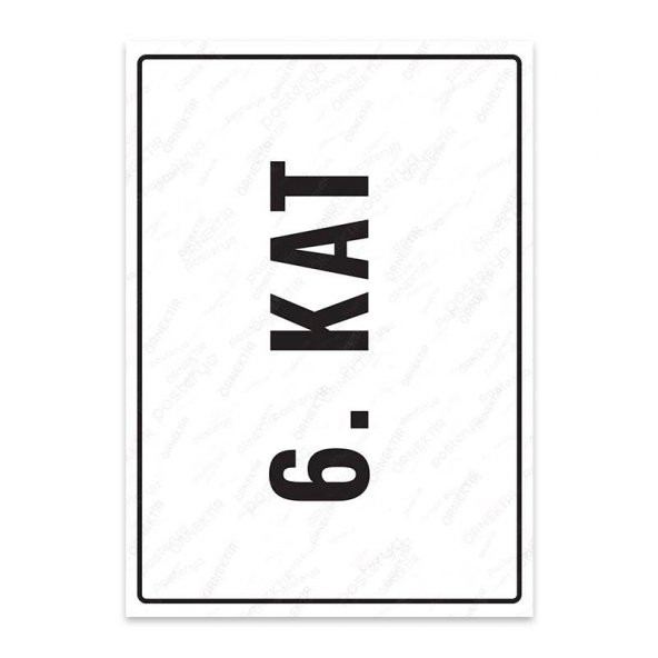 U1241 - 6. Kat Uyarı Levhası (15,4x21,6cm)