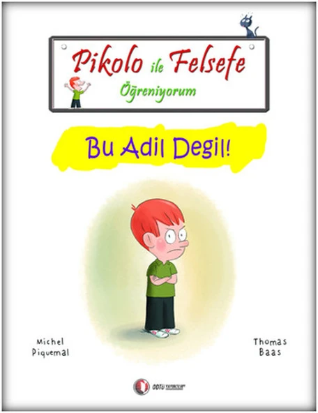 Pikolo ile Felsefe Öğreniyorum - Bu Adil Değil! ürün görseli