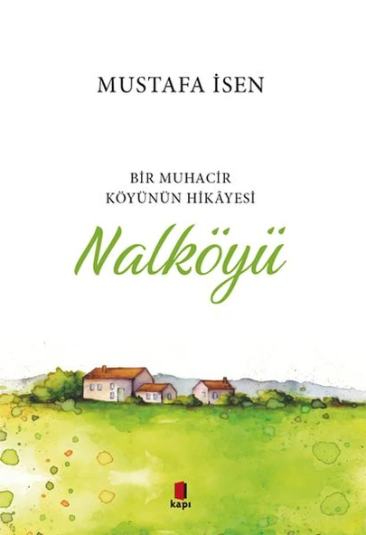 Bir Muhacir Köyünün Hikâyesi - Nalköyü ürün görseli