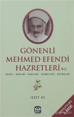 Gönenli Mehmet Efendi  Hayatı, Duaları, Vaazları, Hizmetleri, Hatıraları ürün görseli