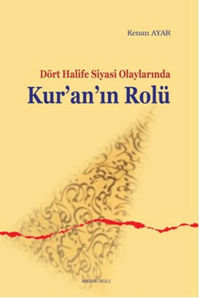 Sahabe Dönemi Siyasi Olaylarında Kur'an'ın Rolü ürün görseli
