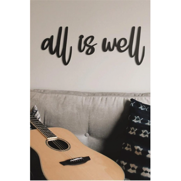 All Is Well Duvar Yazısı Ahşap Duvar