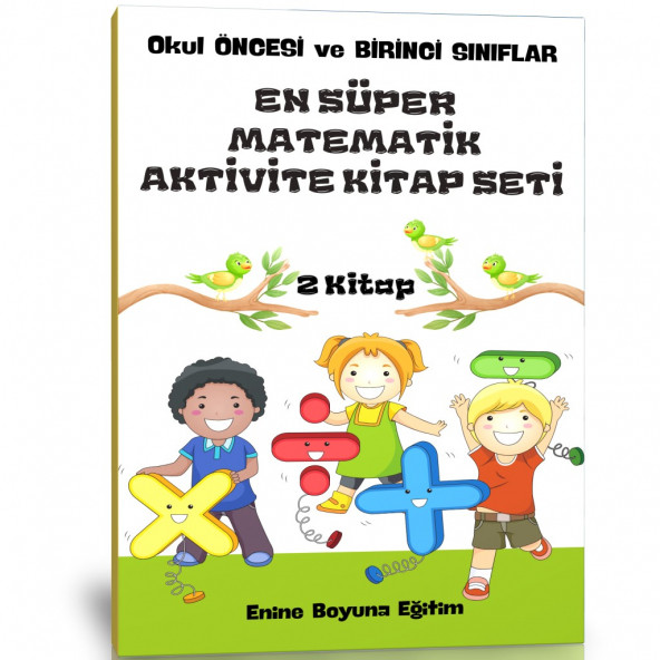 Okul Öncesi ve Birinci Sınıf EN SÜPER Matematik Aktivite Kitap Seti