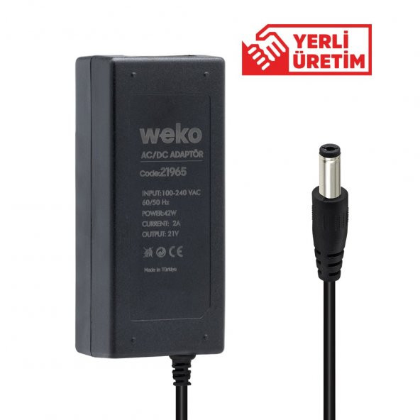 Weko 21 Volt- 2 Amper Yerli Üretim Masaüsütü 5.5 2.5 Uçlu Şarjlı Matkap Adaptörü