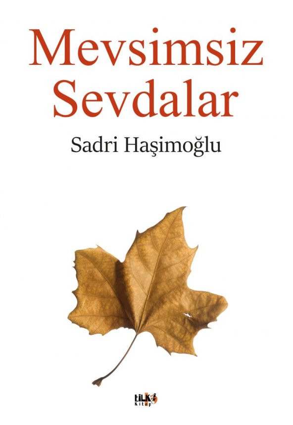 Mevsimsiz Sevdalar - Sadri Haşimoğlu