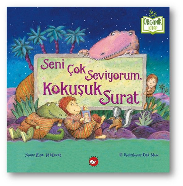 Seni Çok Seviyorum, Kokuşuk Surat - Organik Kitaplar - 1