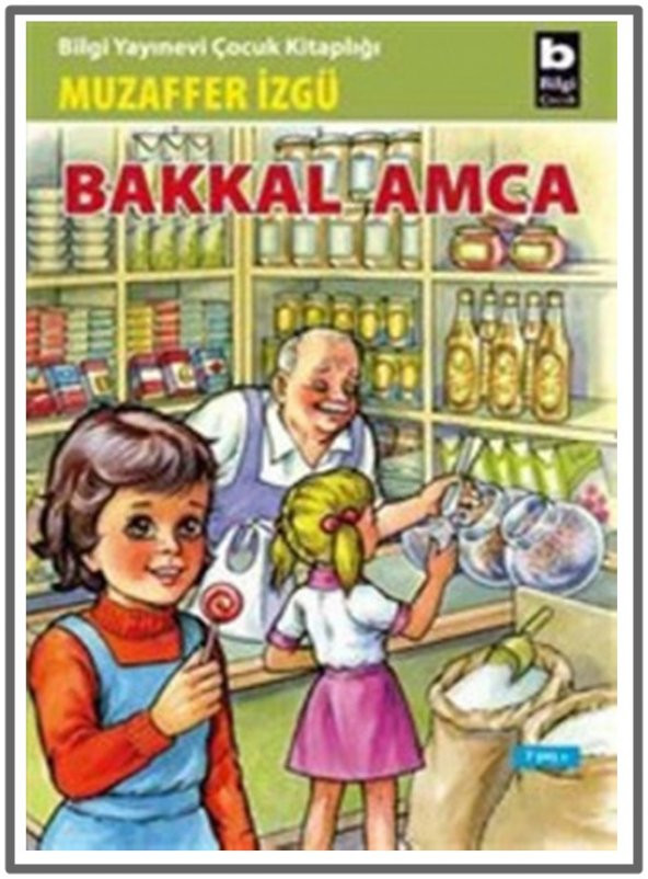 Bilgi - Bakkal Amca Muzaffer İzgü