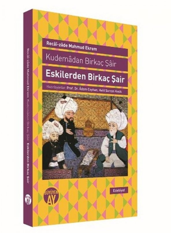 Eskilerden Birkaç Şair  Kudemadan Birkaç Şair