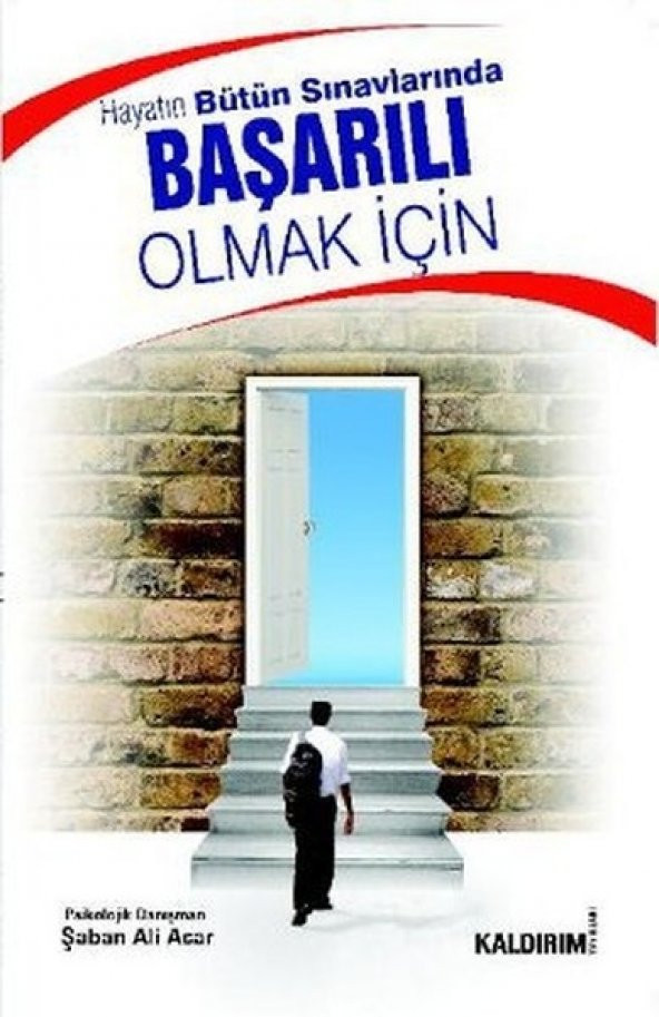 Hayatın Bütün Sınavlarında Başarılı Olmak İçin