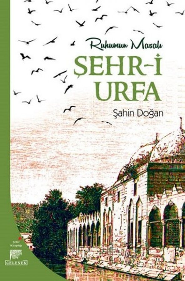 Ruhumun Masalı Şehr-i Urfa