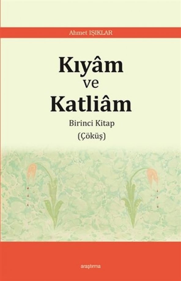 Kıyam ve Katliam - Birinci Kitap Çöküş - 1
