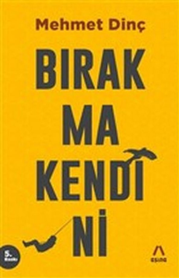 Bırakma Kendini - 1