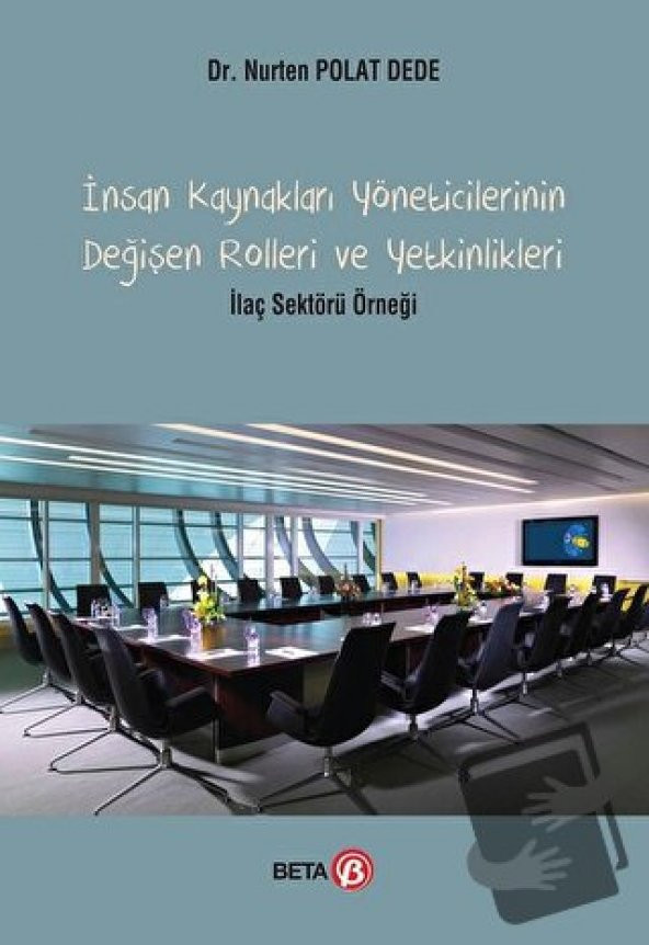 İnsan Kaynakları Yöneticilerinin Değişen Rolleri ve