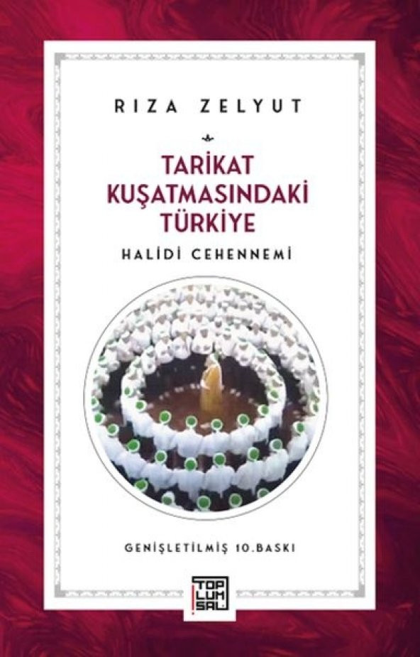 Tarikat Kuşatmasındaki Türkiye Halidi Cehennemi