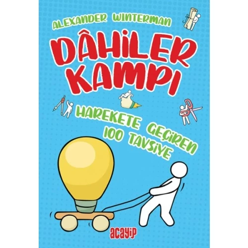 Harekete Geçiren 100 Tavsiye - Dahiler Kampı