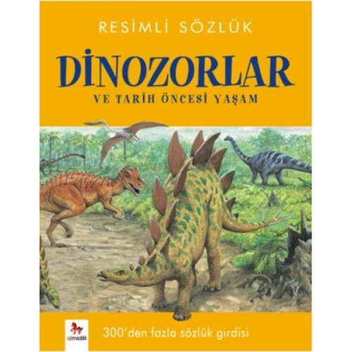 Resimli Sözlük- Dinozorlar ve Tarih Öncesi Yaşam