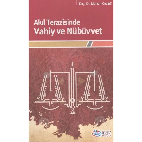 Akıl Terazisinde Vahiy ve Nübüvvet