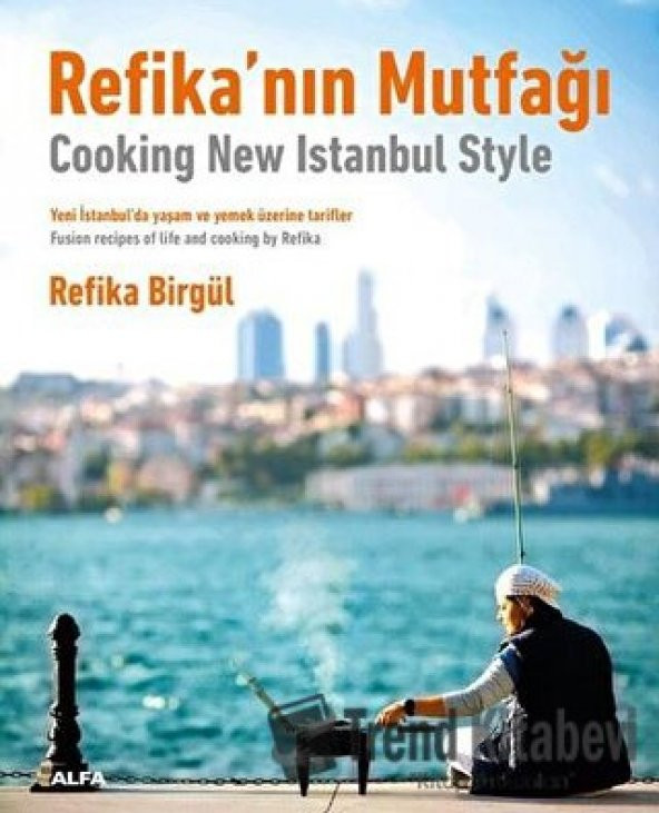 Refika’nın Mutfağı/Alfa Yayınları/Refika Birgül