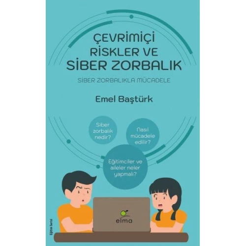 Çevrimiçi Riskler ve Siber Zorbalık - Siber Zorbalıkla Mücadele