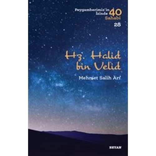 Hz. Halid bin Valid - Peygamberimiz'in İzinde 40 Sahabi - 28