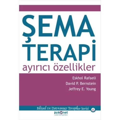 Şema Terapi: Ayırıcı Özellikler