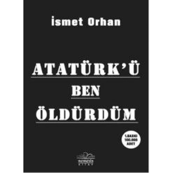 Atatürk'ü Ben Öldürdüm - İsmet Orhan ürün görseli