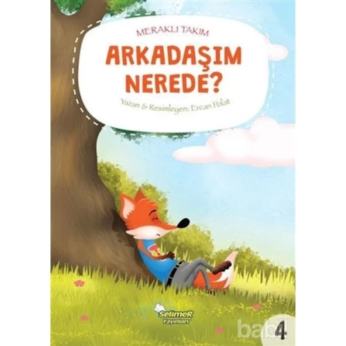 Meraklı Takım Serisi Arkadaşım Nerede